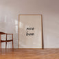 Nice bum funny typography poster minimalist wall art