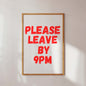 Funny Office Wall Art Poster “Please Leave by 9PM” Typography Print