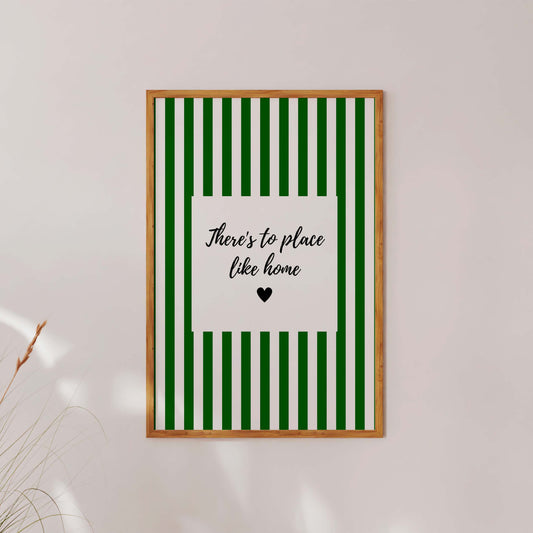 Green Striped Wall Art Poster There’s No Place Like Home Quote
