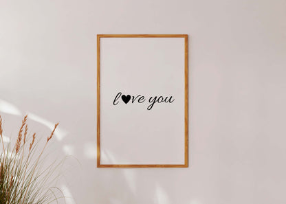 Minimalist love quote poster in wooden frame aesthetic