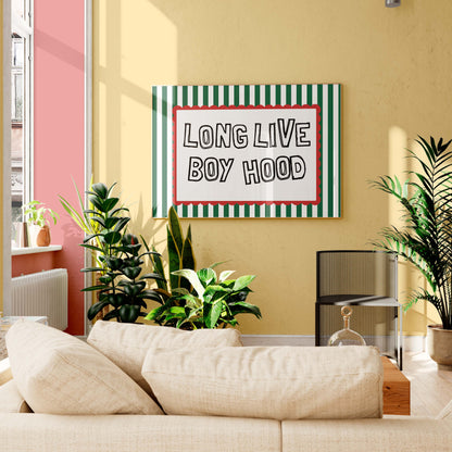 Minimalist wall art print featuring Long Live Boyhood text design