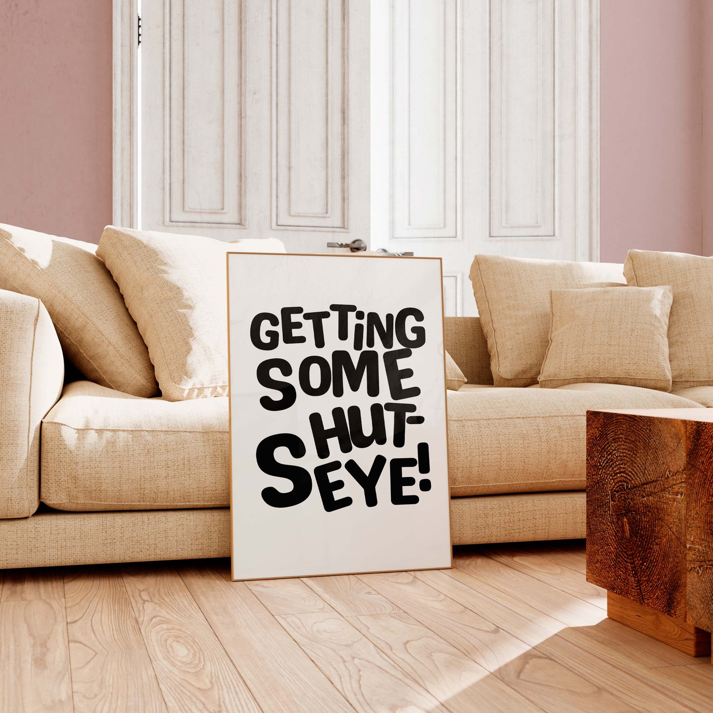 Getting Some Shut-Eye Poster – Funny Bedroom Wall Art Typography Print