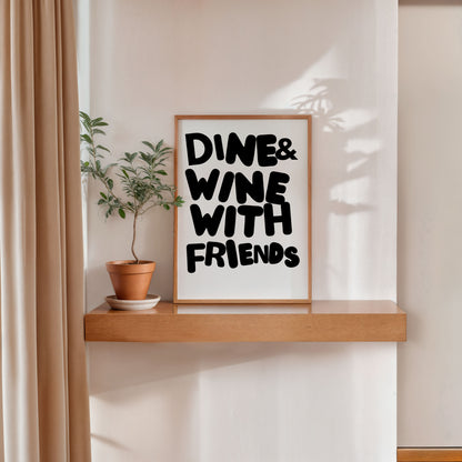 kitchen quote wall art dine and wine with friends poster