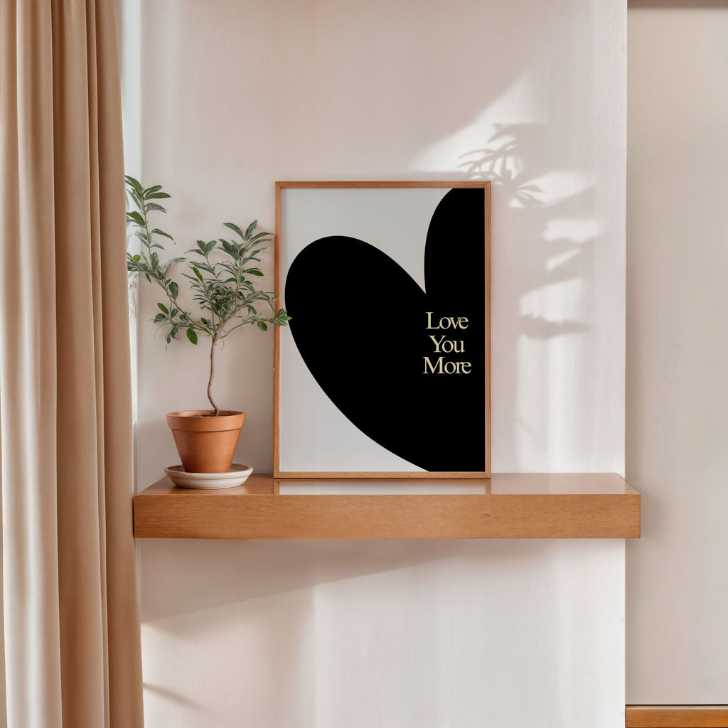 Minimalist Black Heart Poster – Love You More Romantic Wall Art Print