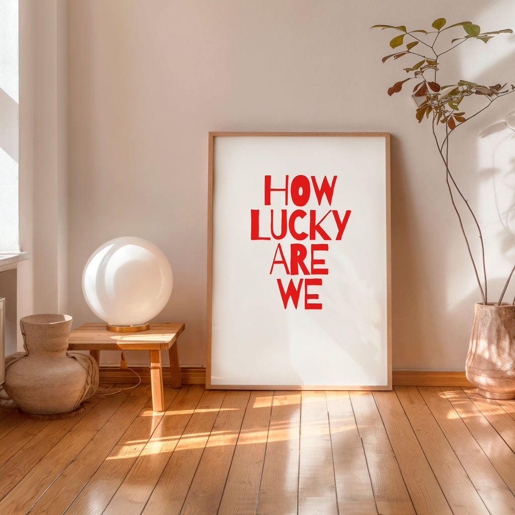 Minimalist love quote poster How Lucky Are We wall decor
