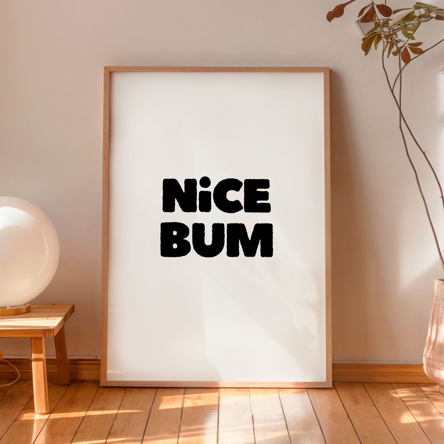 Nice Bum Poster – Funny Minimalist Typography Wall Art Print