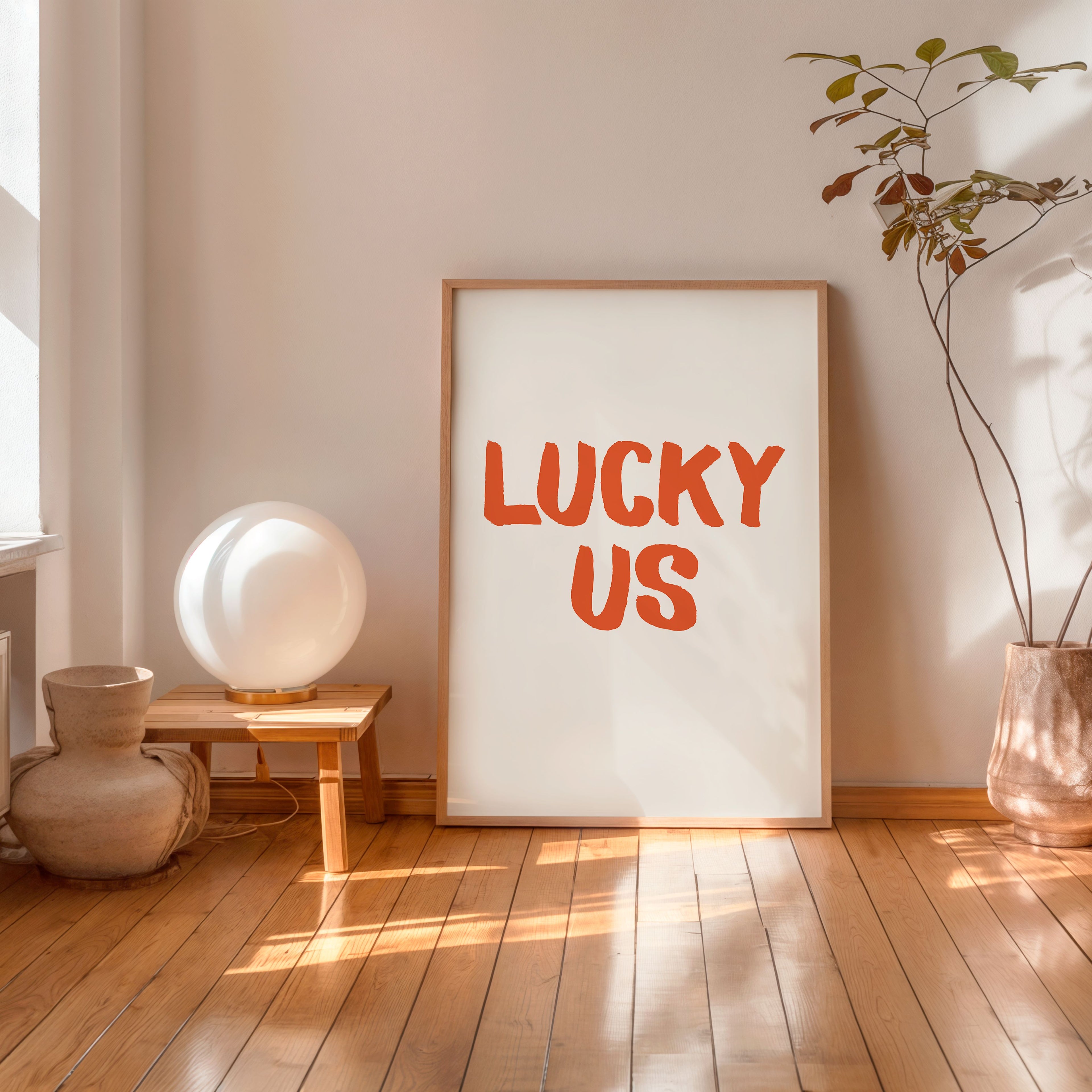 modern quote poster lucky us orange typography wall decor