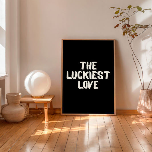 the luckiest love typography poster minimalist romantic wall art