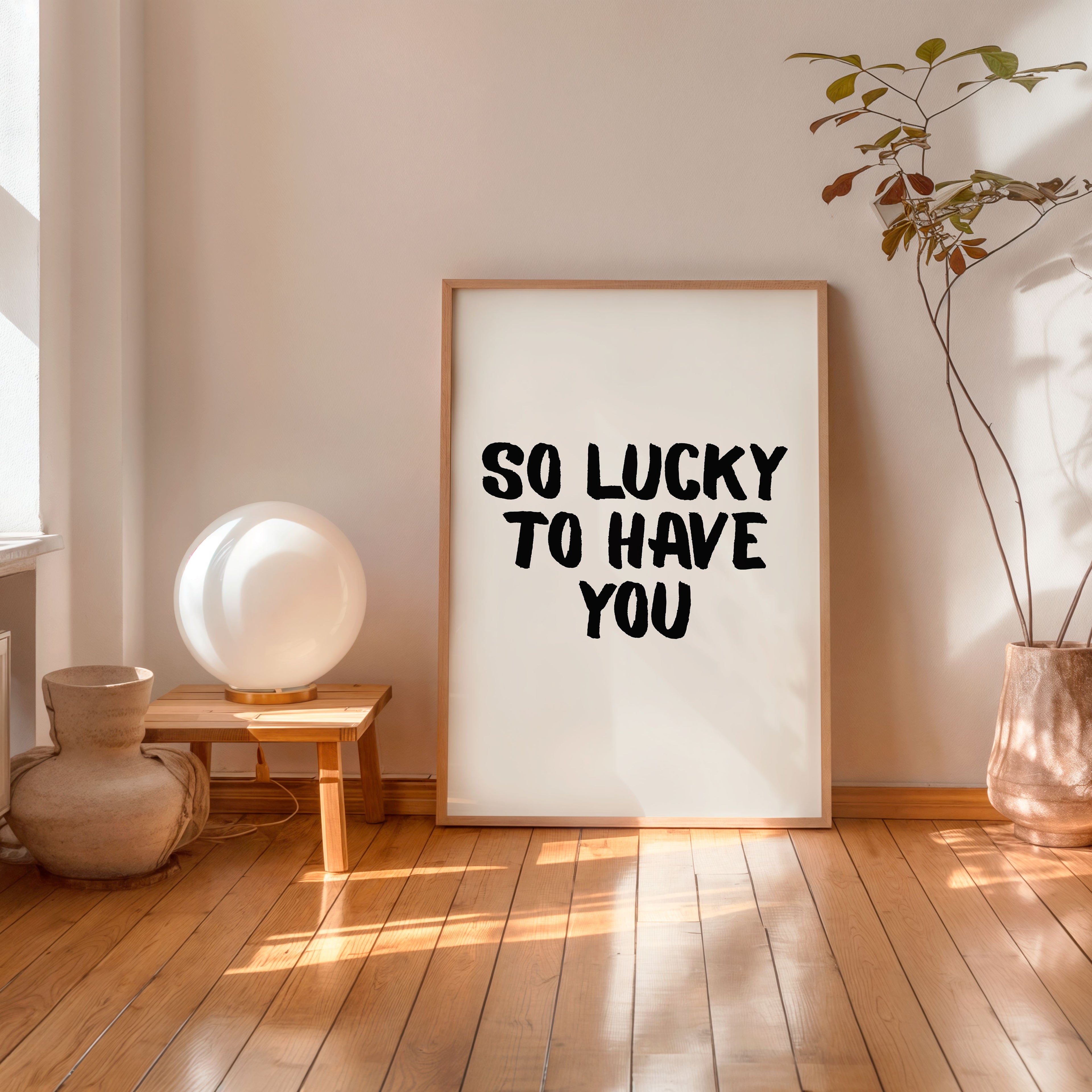 so lucky to have you typography poster minimalist romantic wall art