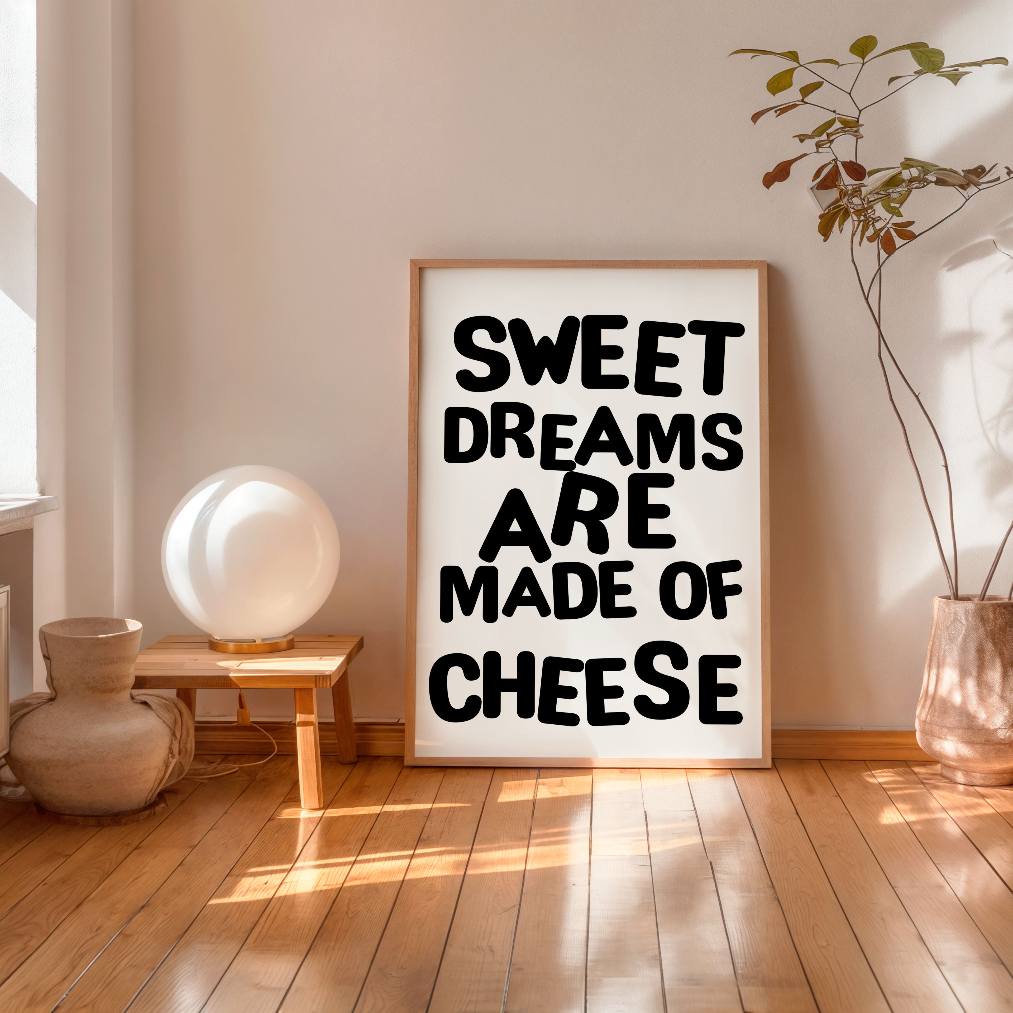 modern kitchen typography poster sweet dreams are made of cheese