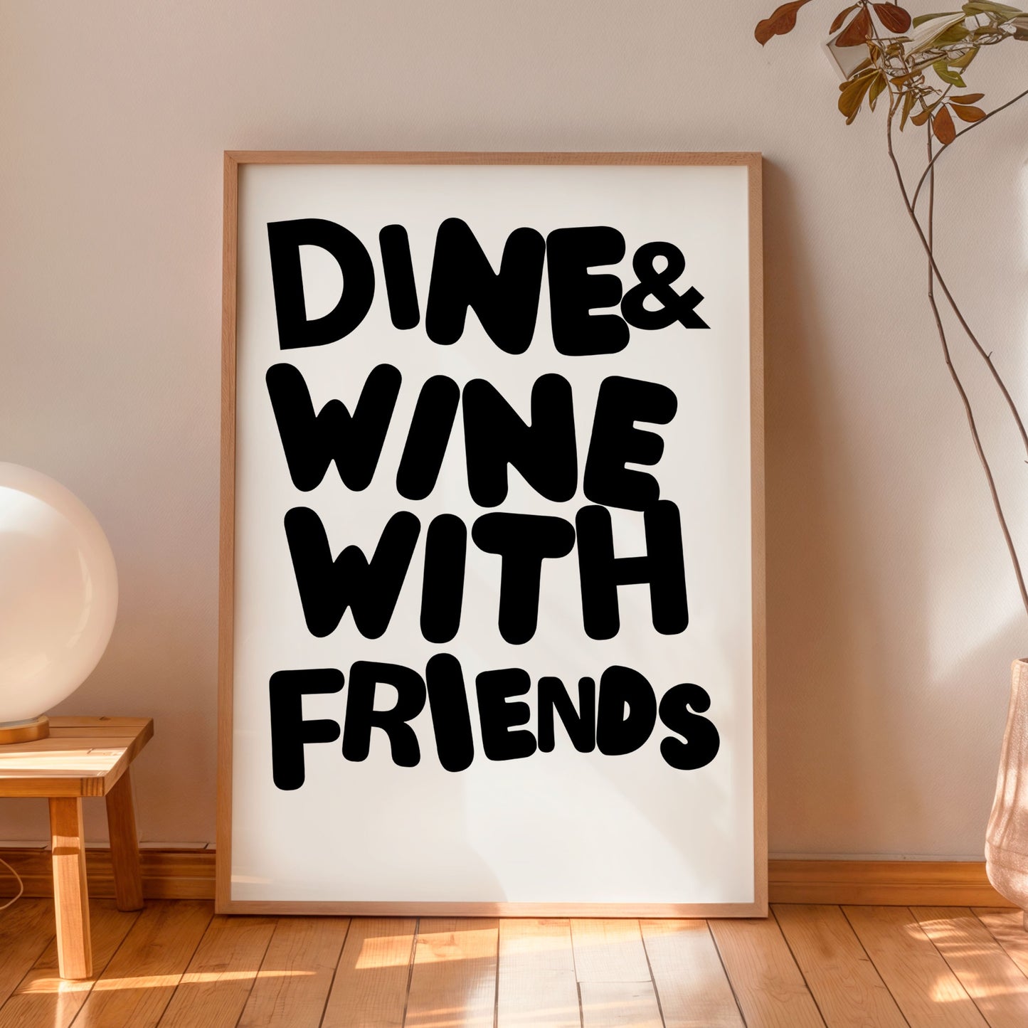 Dine & Wine With Friends Poster – Modern Kitchen & Dining Wall Art