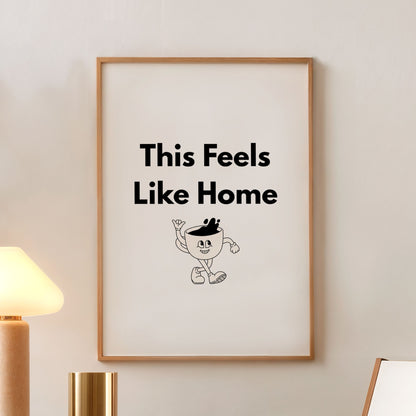 This Feels Like Home Poster – Minimalist Typography Wall Art Print