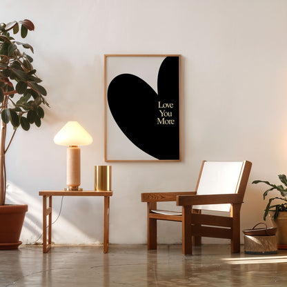 Minimalist Black Heart Poster – Love You More Romantic Wall Art Print