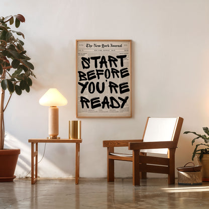 Modern motivational quote wall art start before you're ready print