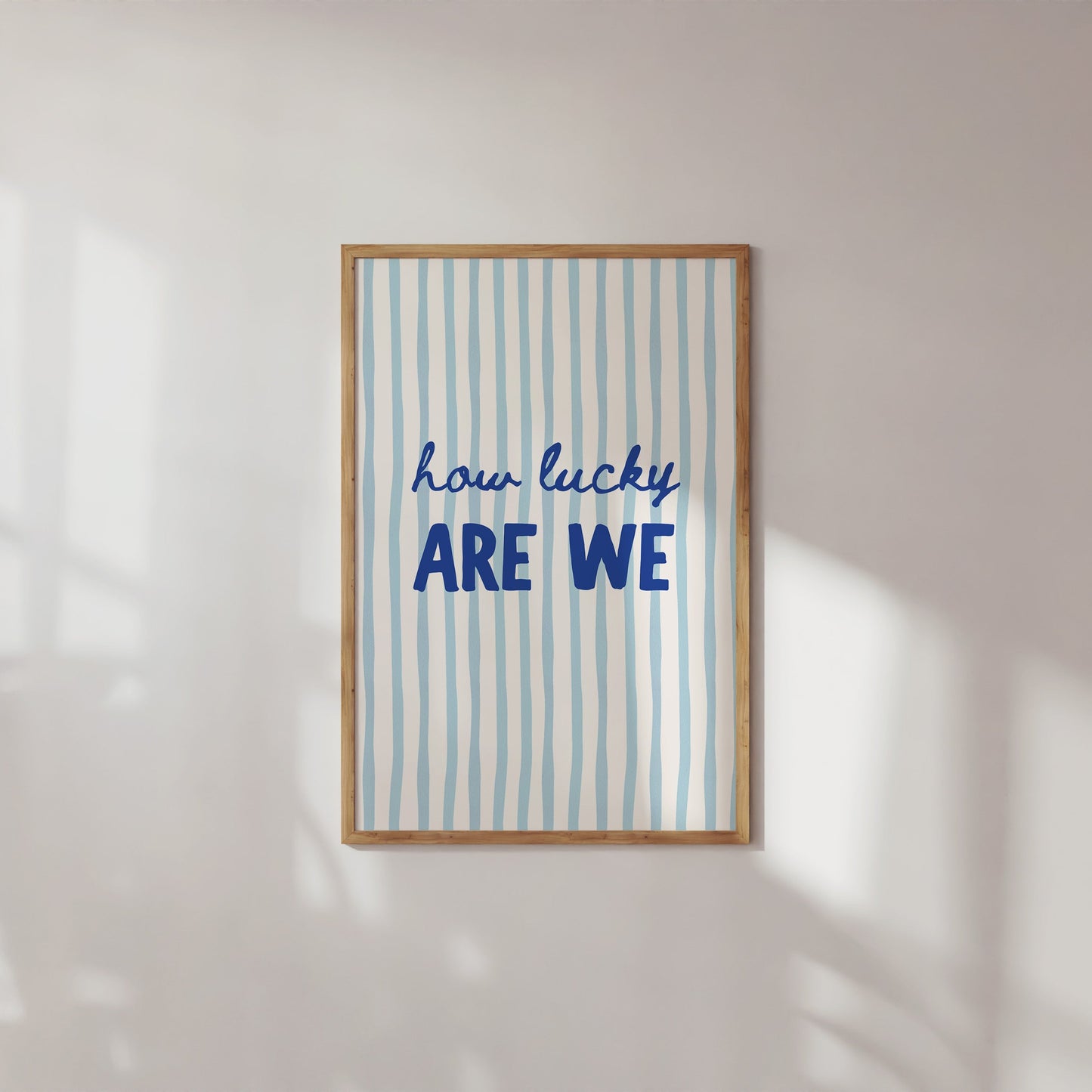 How lucky are we wall art blue striped minimalist quote printable poster