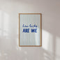 How lucky are we wall art blue striped minimalist quote printable poster